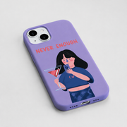 Kaeviq®Never Enough Tasarım Telefon Kılıfı
